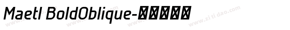 Maetl BoldOblique字体转换